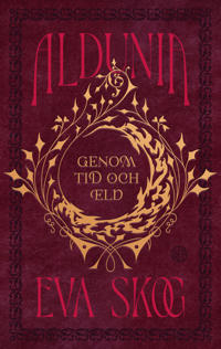 Aldunia - Genom tid och eld