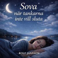 Somna när tankarna snurrar – en lugn nattguide