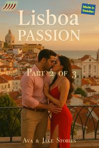 Lisboa Passion Part 2 of 3