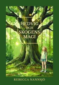Bokomslag för Hedvig och skogens magi