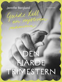 Den fjärde trimestern