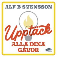 Upptäck alla dina gåvor