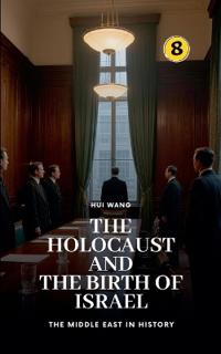 The Holocaust and the Birth of Israel