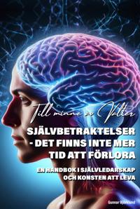 Bokomslag för Självbetraktelser : det finns inte mer tid att förlora