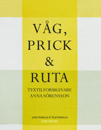 Våg, prick och ruta : textilformgivaren Anna Sörensson