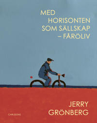 Med horisonten som sällskap: Fåröliv