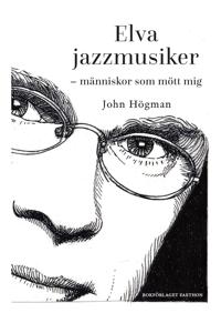 Elva jazzmusiker : människor som mött mig