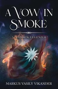 A Vow In Smoke