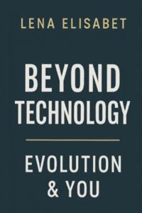 Beyond Technology