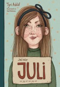 Jag heter Juli och jag vet vad jag vill!