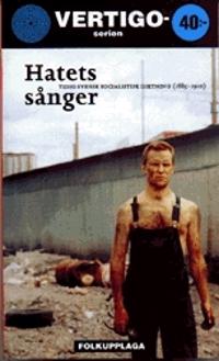 Hatets sånger :tidig svensk socialistisk diktning (1885-1910)