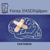 Första FASD hjälpen - Faktabok