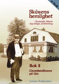 Skärens hemlighet Bok.2 : Grosshandlaren på Utö