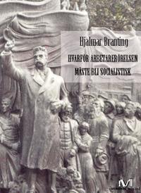 Hvarför arbetarerörelsen måste bli socialistisk