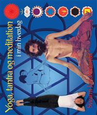 Yoga, tantra og meditation i min hverdag