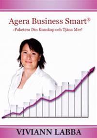 Agera Business Smart® : paketera din kunskap och tjäna mer!