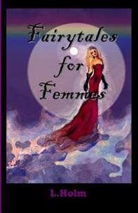 Fairytales for Femmes