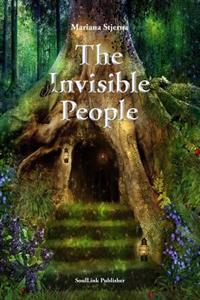 Bokomslag för "The Invisible People: In the Magical World of Nature"