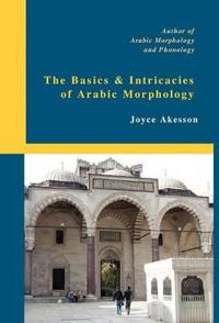 Bokomslag for "The Basics & Intricacies of Arabic Morphology"