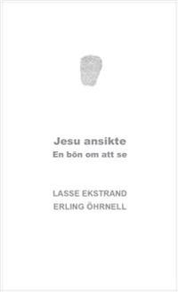 Jesu ansikte : en bön om att se
