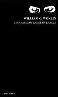 Mannen som fanns överallt