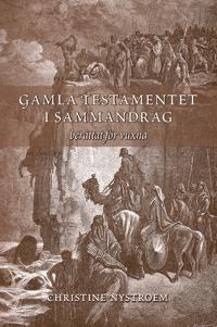 Gamla testamentet i sammandrag berättat för vuxna