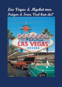 Las Vegas & mycket mer : frågor & svar - vad kan du?
