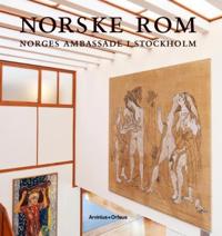 Norske rom : Norges ambassade i Stockholm
