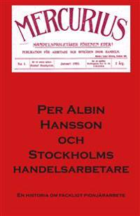 Per Albin Hansson och Stockholms Handelsarbetare