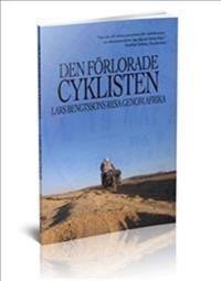 Den förlorade cyklisten - Lars Bengtssons resa genom Afrika