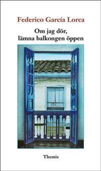 Om jag dör, lämna balkongen öppen
