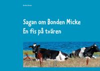 Sagan om Bonden Micke. En fis på tvären