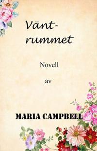 Väntrummet : Novell