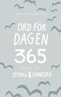 Ord för dagen 365 texter för styrka & sinnesro