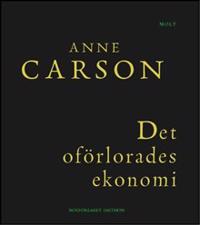 Bokomslag för Det oförlorades ekonomi: Simonides från Keos läst med Paul Celan