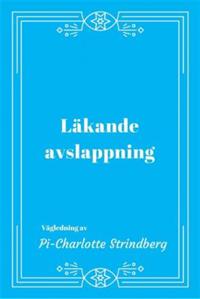 Läkande Avslappning