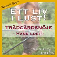 Trädgårdsnöje ~ Genom hans ögon ~ August läser - erotiska noveller