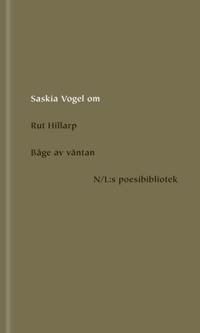 Om Båge av väntan av Rut Hillarp