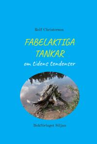 Fabelaktiga tankar om tidens tendenser