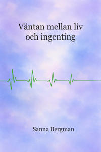 Väntan mellan liv och ingenting