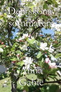 Här är den sköna sommaren : En sommarnovell