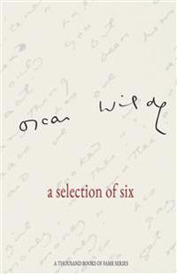 Oscar Wilde a selection of six
