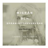Migrän och spänningshuvudvärk kan lindras