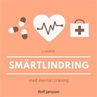 Smärtlindring med mental träning: avslappning och självhypnos vid långvarig smärta