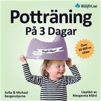 Bokomslag för Potträning på 3 dagar : en beprövad metod för föräldrar som vill lyckas snabbt och undvika vanliga misstag. Steg-för-steg från start till mål
