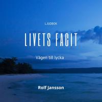 Livets facit: vägen till lycka och inre lugn