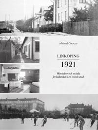 Linköping 1921 – händelser och sociala förhållanden i en svensk stad