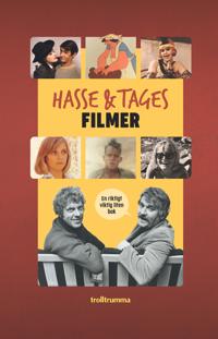 Bokomslag för Hasse & Tages filmer : en riktigt viktig liten bok