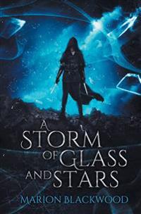 Bokomslag för "A Storm of Glass and Stars"