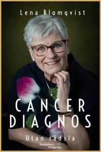 Cancer Diagnos- Utan Rädsla